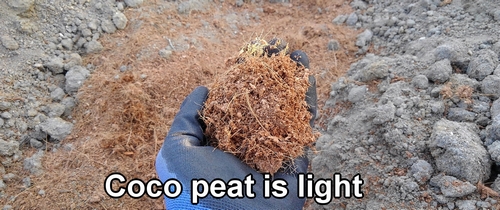 Coco peat is light, so put it deep in the ground